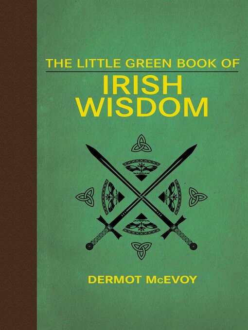 Title details for The Little Green Book of Irish Wisdom by Dermot McEvoy - Available